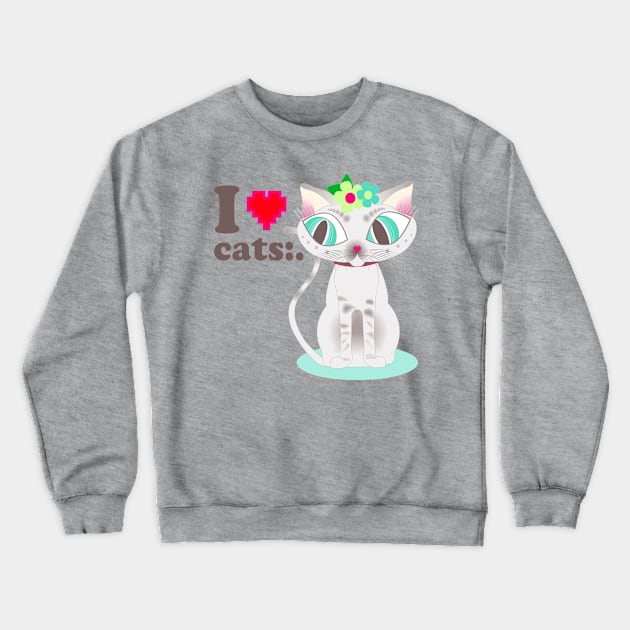 I love Cats:. Crewneck Sweatshirt by Sarito`s Ink:. 